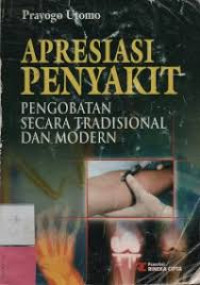 Apresiasi Penyakit Pengobatan Secara Tradisional dan Modern