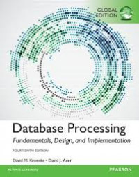 Database Processing: Fundamentals, Design, and Implementation